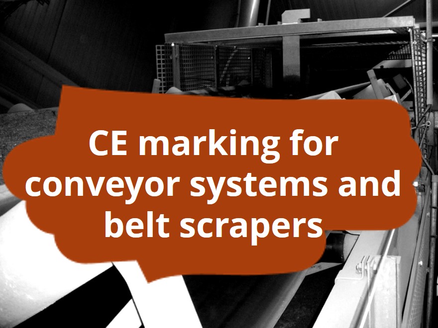 CE marking and declaration of conformity of conveyor systems and belt scrapers for universal use, e.g. the transport of bulk materials in mining.