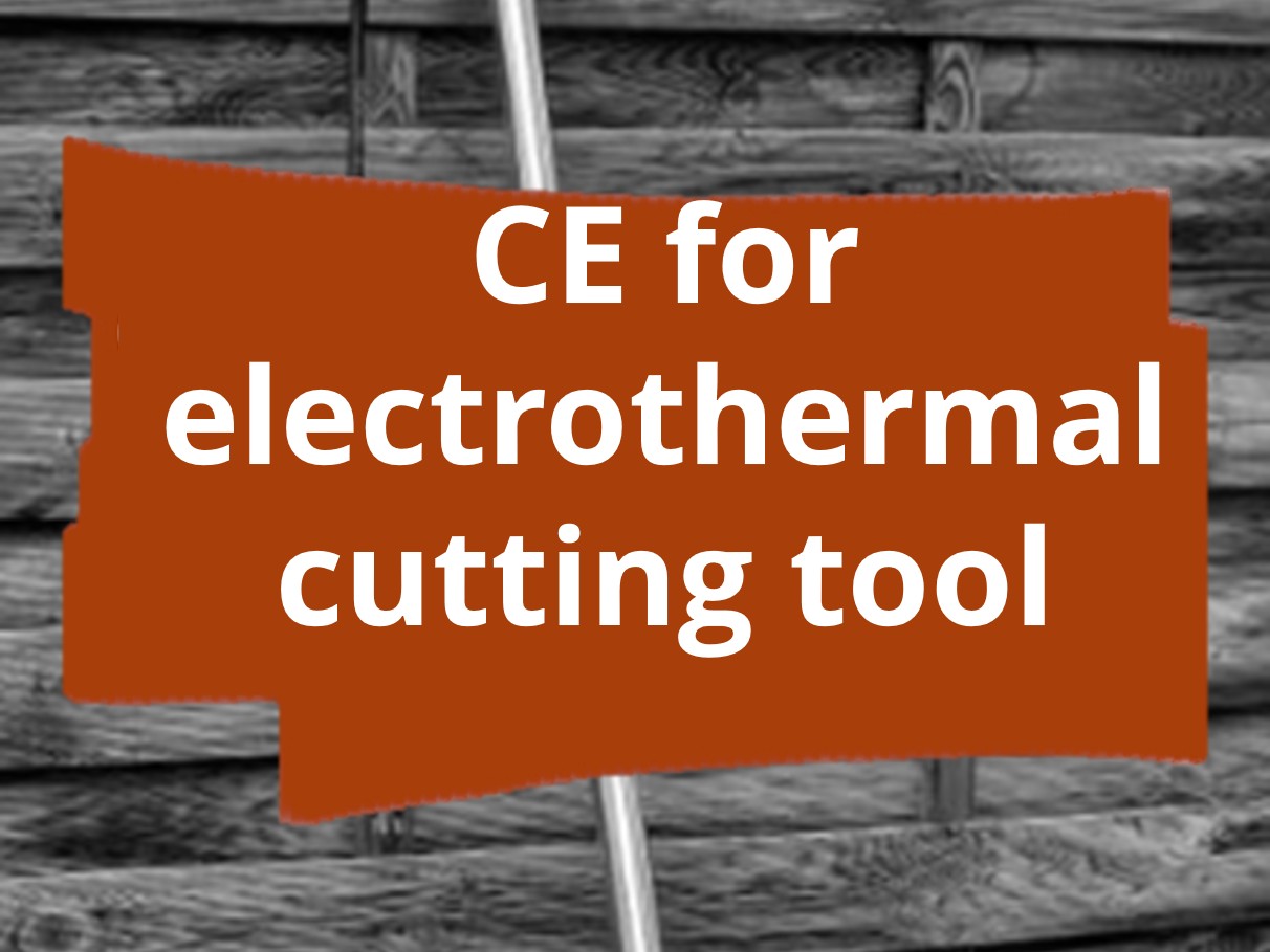 Conformity assessment procedure and CE marking for electrothermal cutting tools