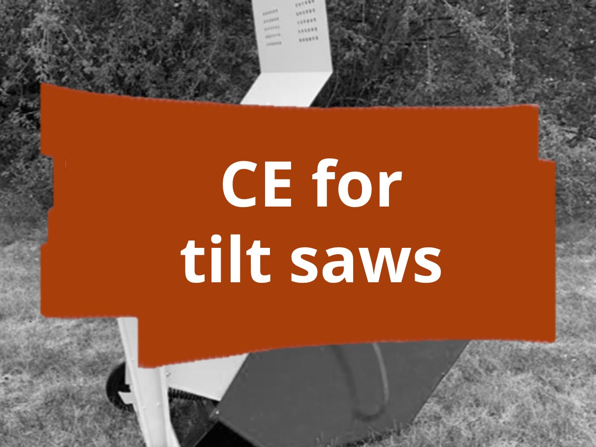 Conformity assessment procedure and CE marking for tilt saws for cutting firewood​