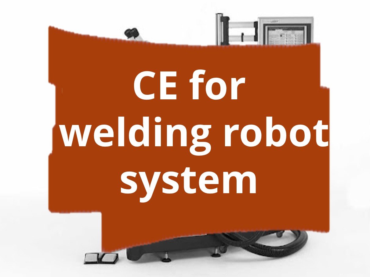 Conformity assessment procedure and CE marking for automated welding robot system​
