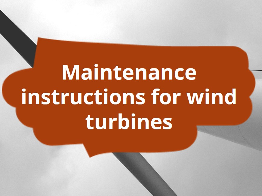 Procedure instruction and risk assessment for maintenance work on wind turbines.
