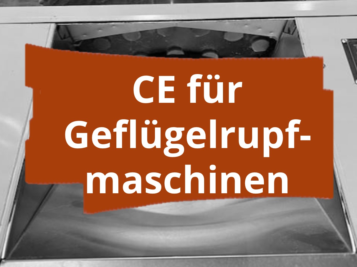 Konformitätsbewertungsverfahren und CE-Kennzeichnung für Geflügelrupfmaschinen
