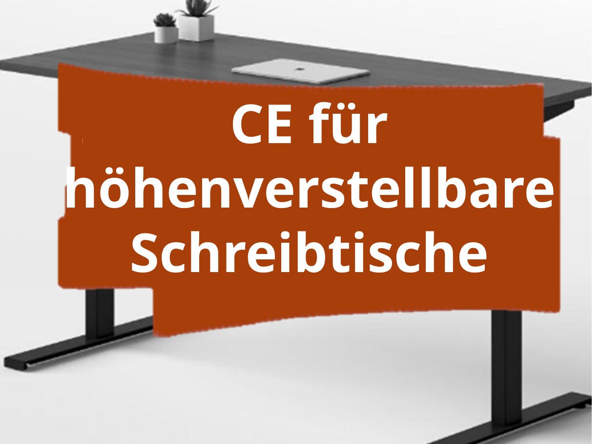 Konformitätsbewertungsverfahren und CE-Kennzeichnung für elektrisch höhenverstellbare Schreibtische