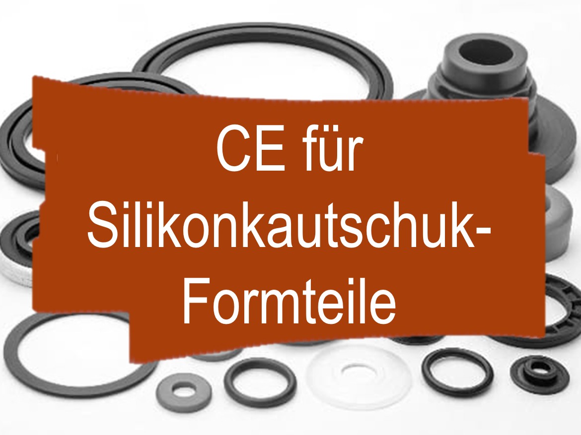 Konformitätsbewertungsverfahren und CE-Kennzeichnung für Silikonkautschuk-Formteile