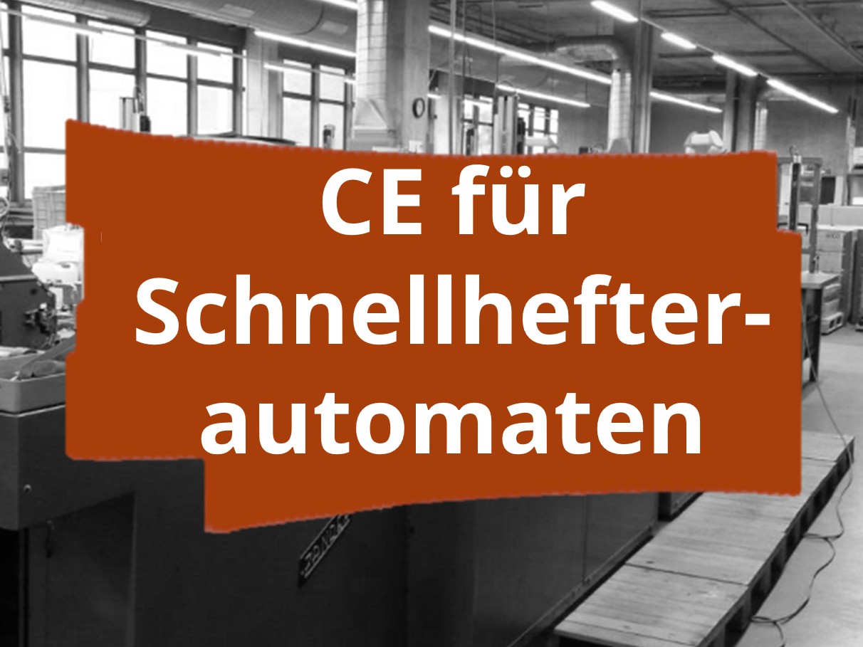 Konformitätsbewertungsverfahren und CE-Kennzeichnung für einen Schnellhefterautomaten für die Papierverarbeitung