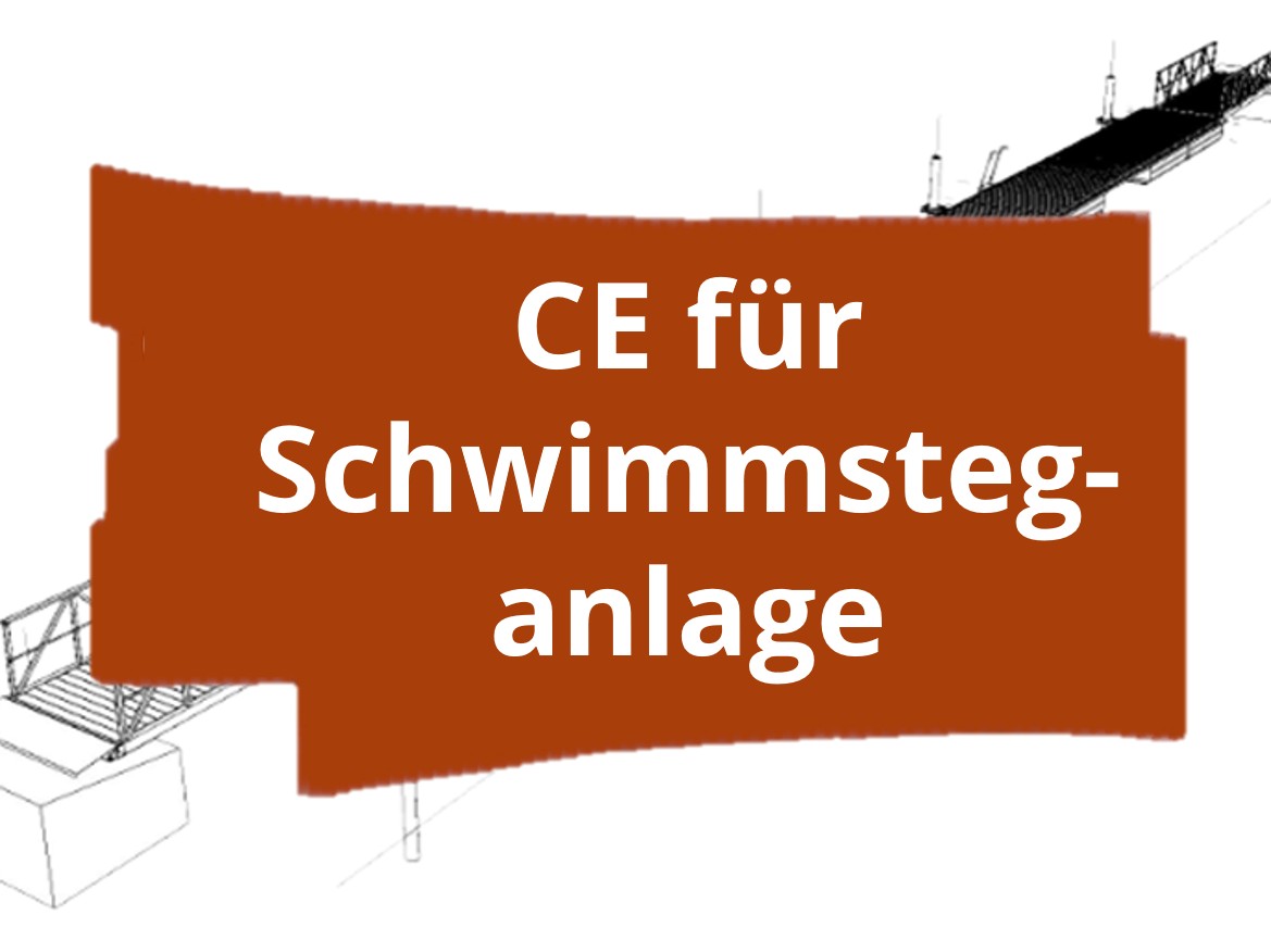 Konformitätsbewertungsverfahren und CE-Kennzeichnung für Schwimmsteganlagen